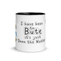 I have been to Bute, its just 'doon the watter' mug with different colors Inside