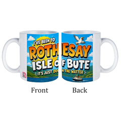 I’ve Been to Rothesay Mug | Isle of Bute Souvenir