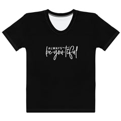 Always Be Bute I Ful Women's T-shirt -Free p&p Worldwide