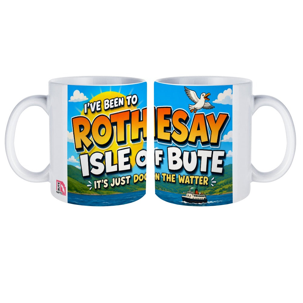 I’ve Been to Rothesay Mug | Isle of Bute Souvenir