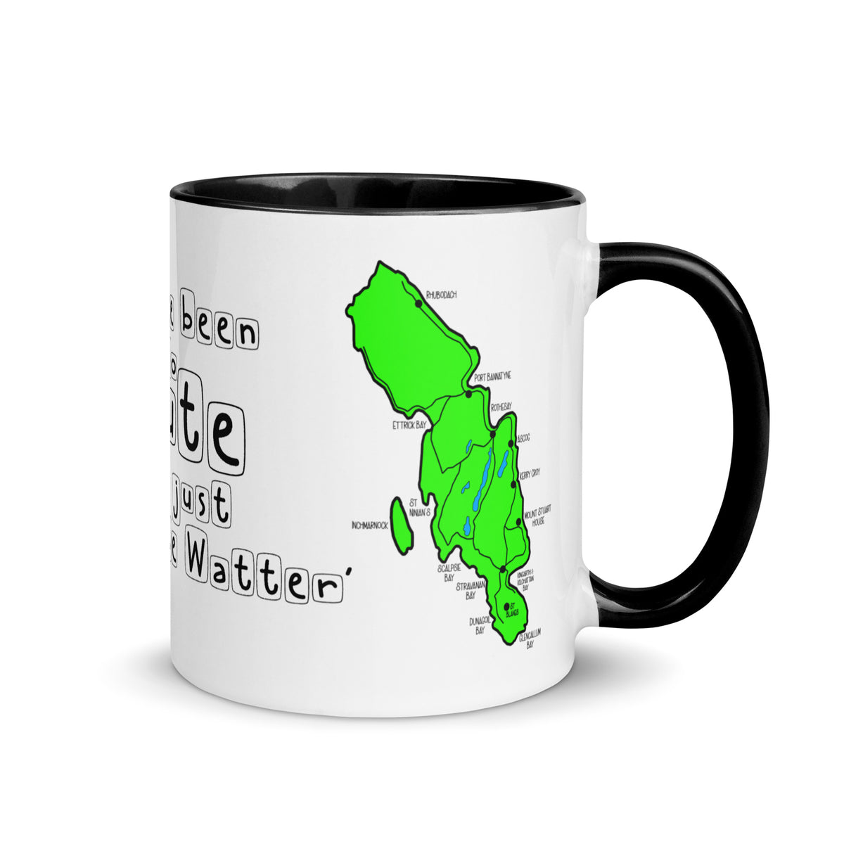 I have been to Bute, its just 'doon the watter' mug with different colors Inside