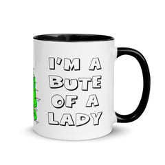 I'm a Bute of a Lady mug with different colors Inside
