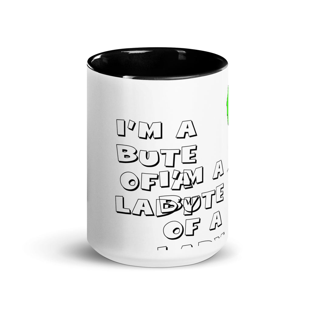 I'm a Bute of a Lady mug with different colors Inside