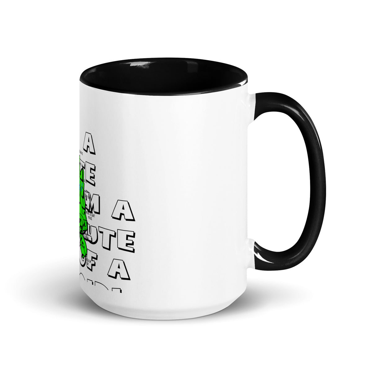 I'm a Bute of a girl mug with different colors Inside