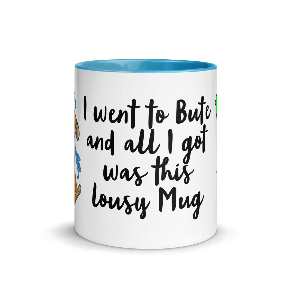 I went to Rothesay and all I got was a lousy mug with different colors Inside