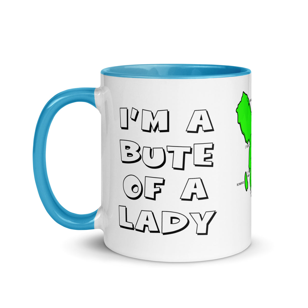 I'm a Bute of a Lady mug with different colors Inside