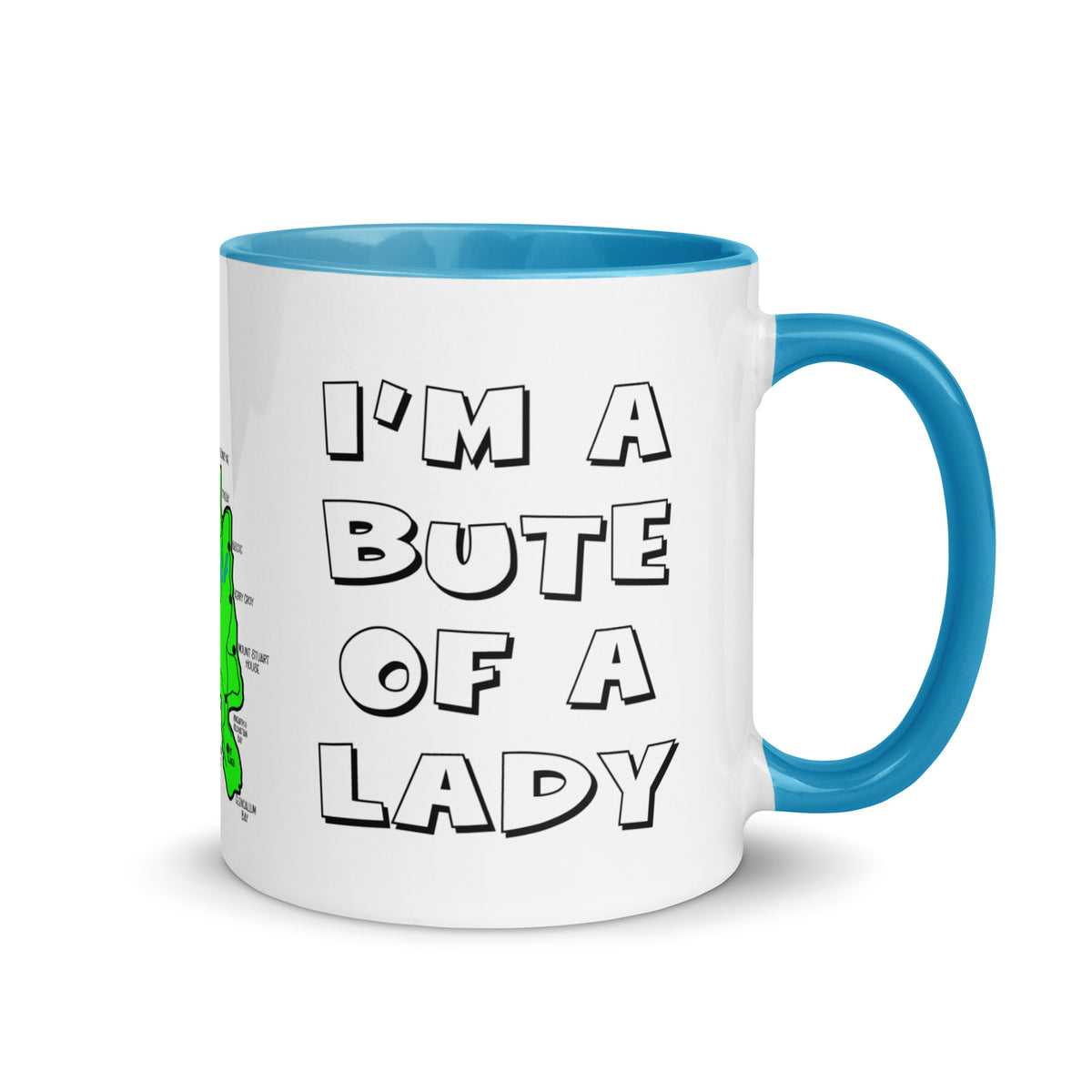 I'm a Bute of a Lady mug with different colors Inside