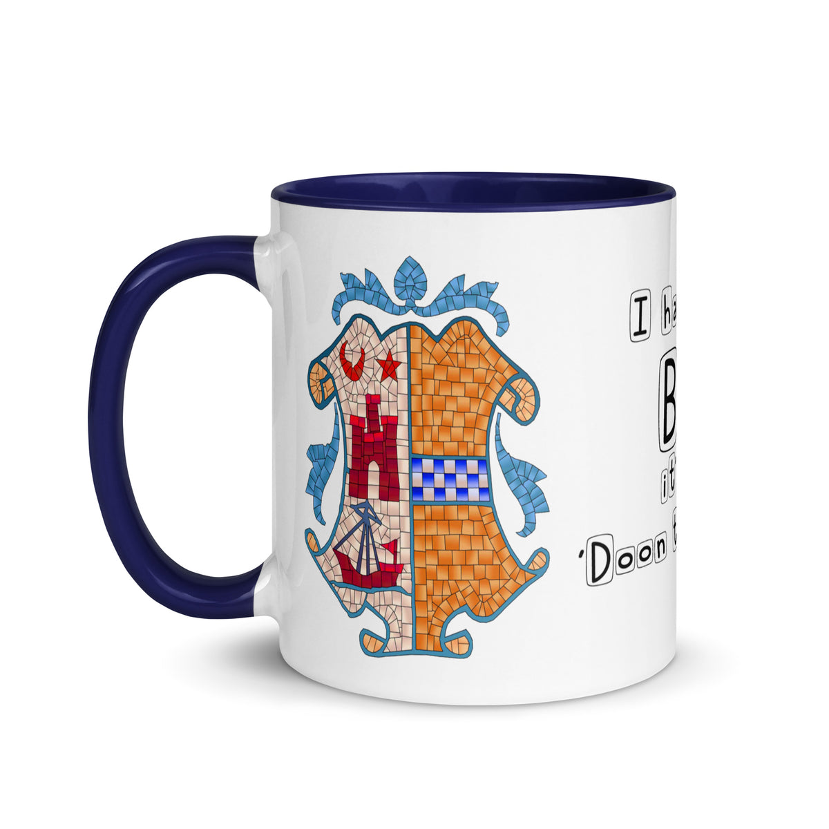 I have been to Bute, its just 'doon the watter' mug with different colors Inside