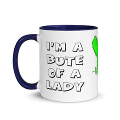 I'm a Bute of a Lady mug with different colors Inside