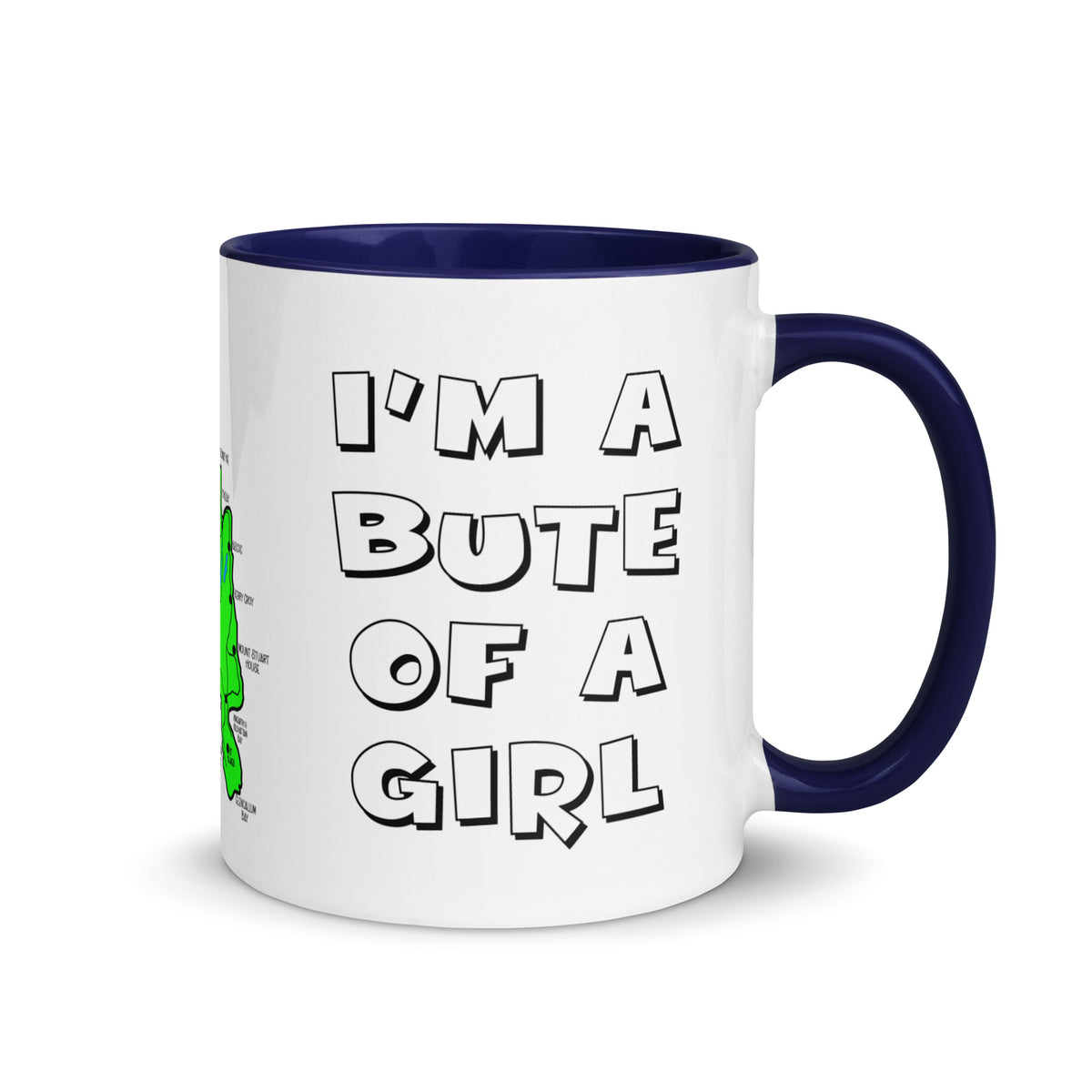 I'm a Bute of a girl mug with different colors Inside