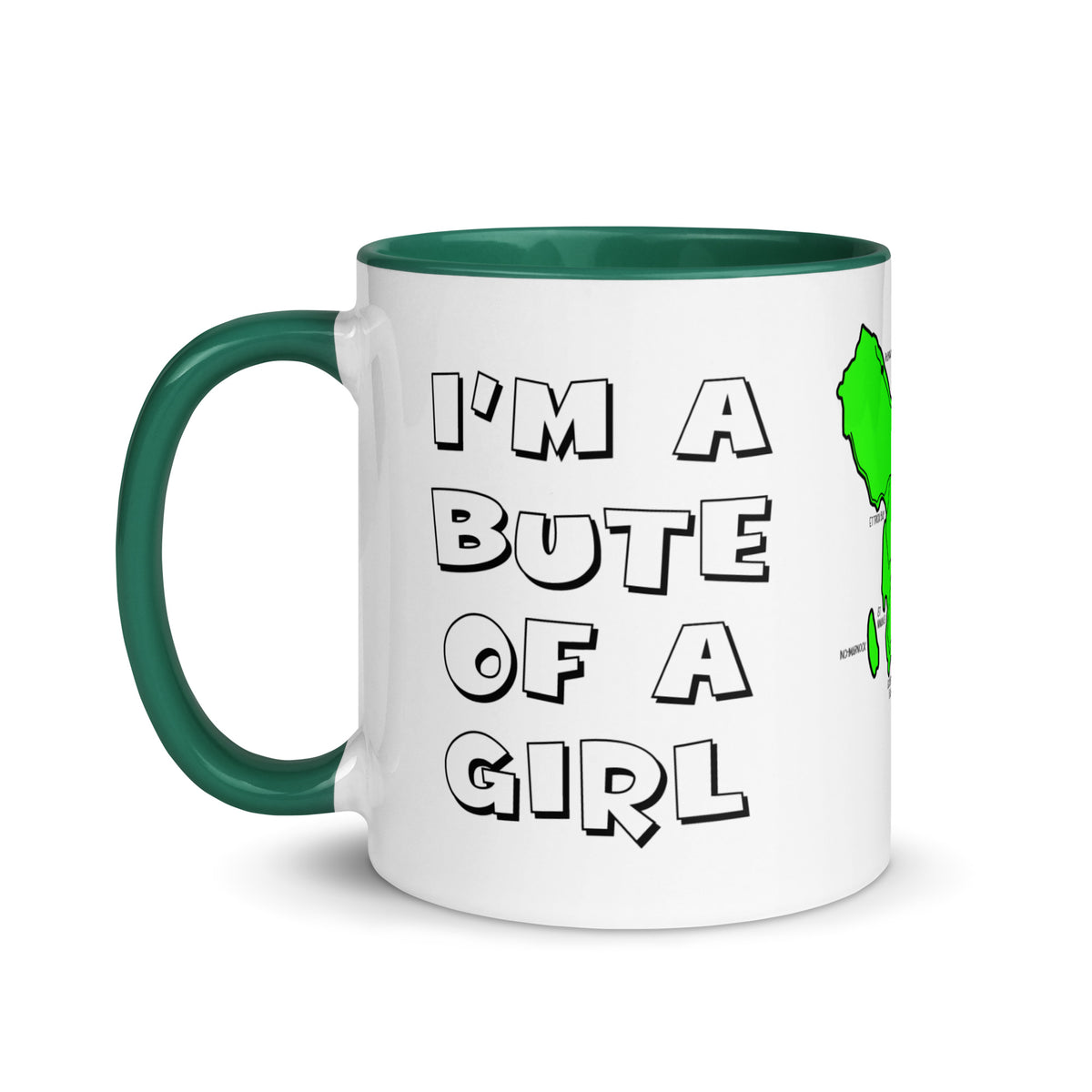 I'm a Bute of a girl mug with different colors Inside