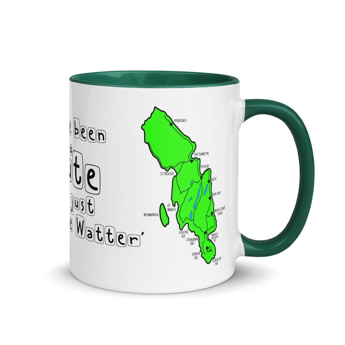 I have been to Bute, its just 'doon the watter' mug with different colors Inside