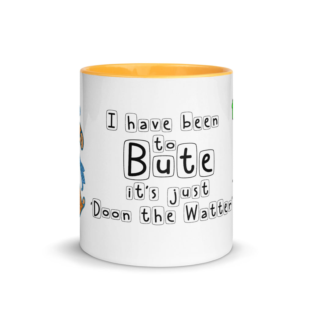 I have been to Bute, its just 'doon the watter' mug with different colors Inside