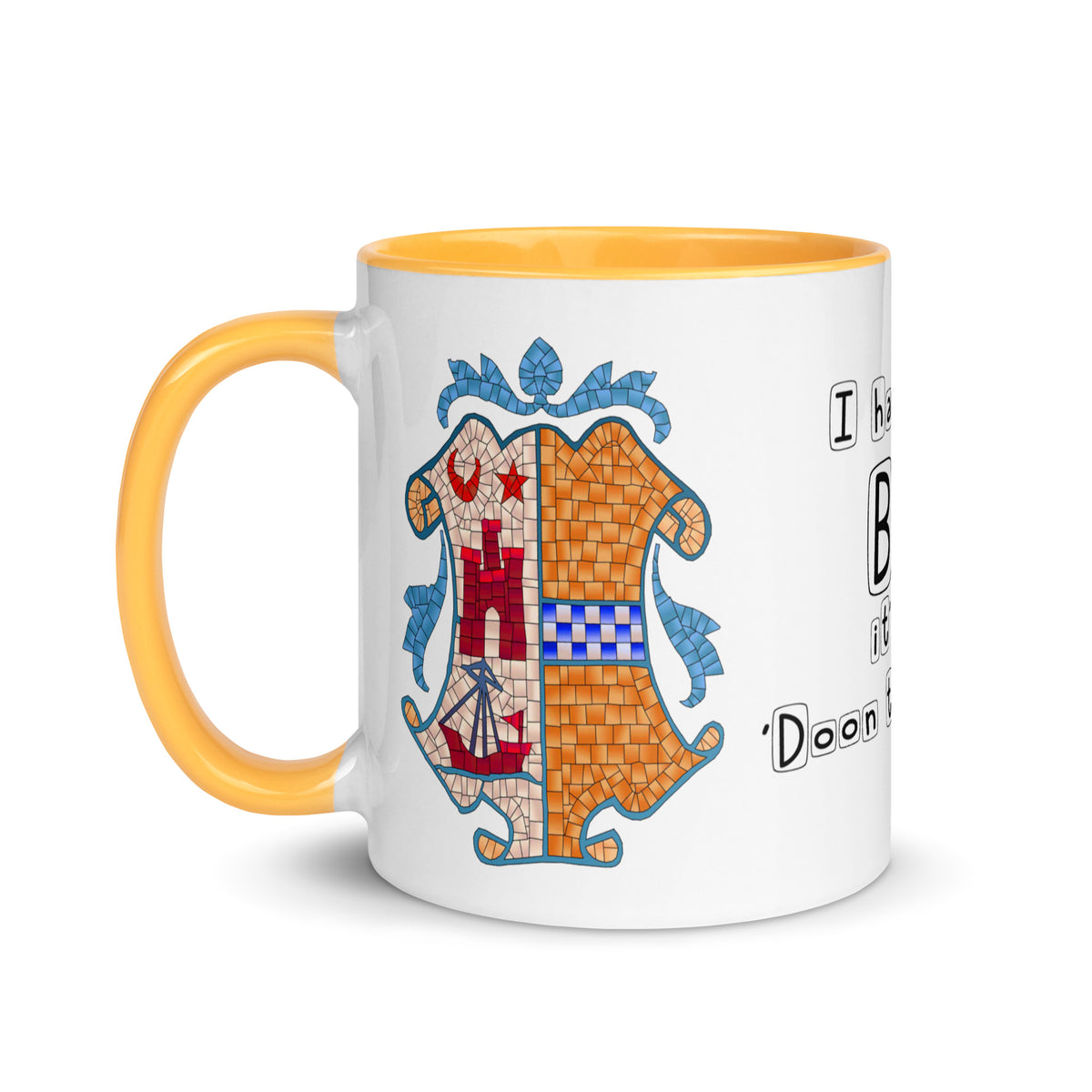 I have been to Bute, its just 'doon the watter' mug with different colors Inside