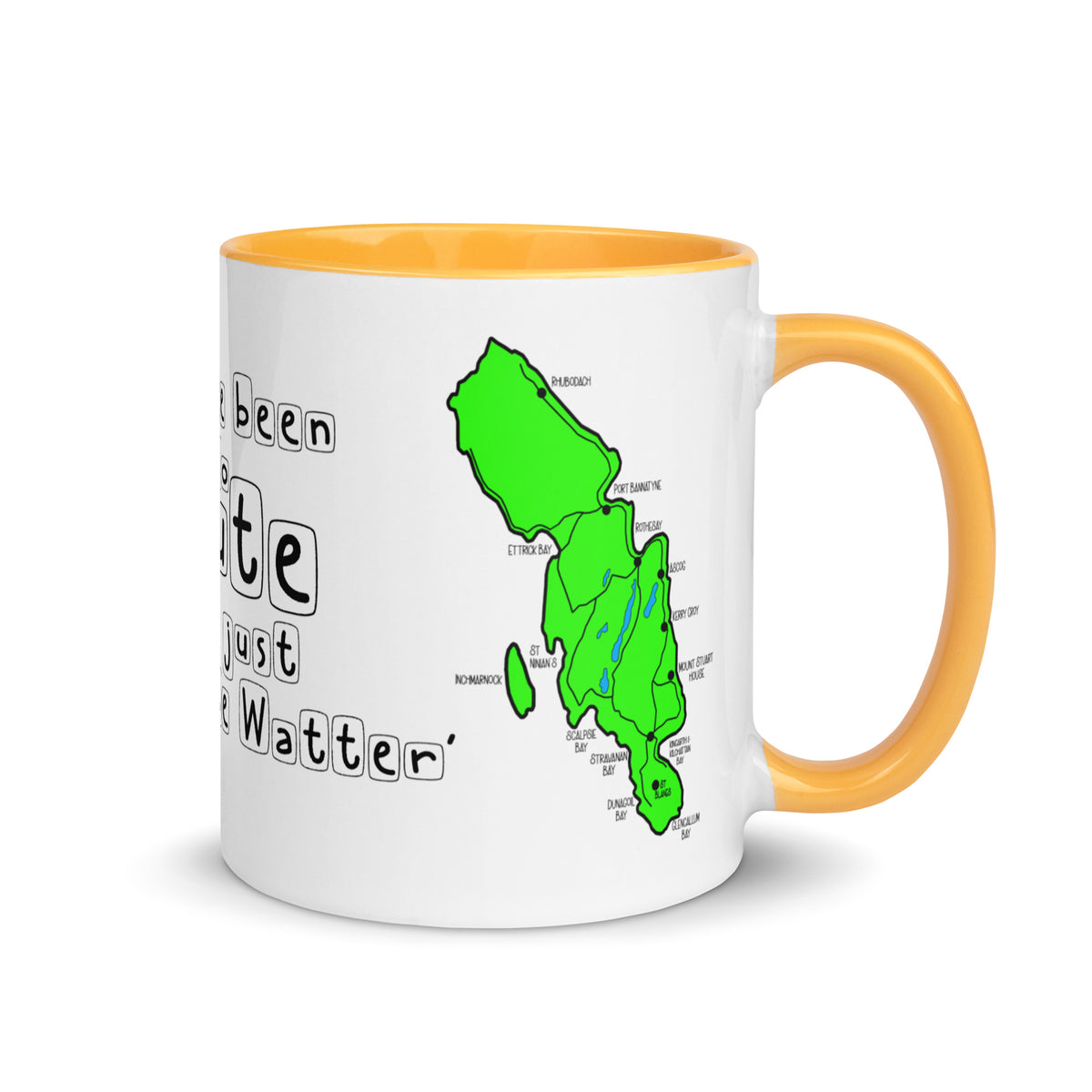 I have been to Bute, its just 'doon the watter' mug with different colors Inside