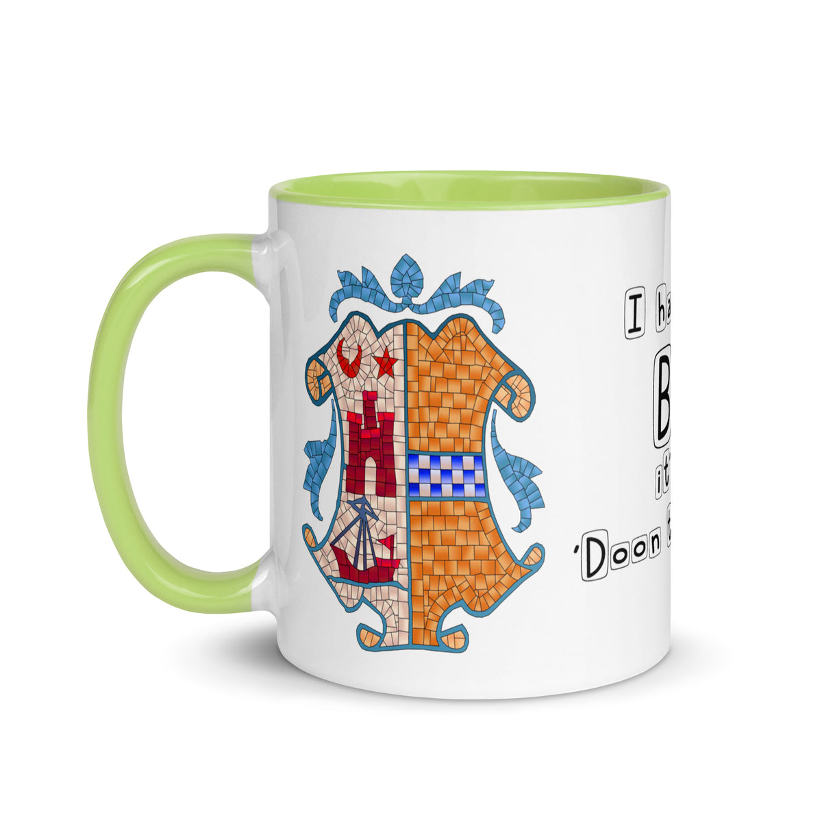 I have been to Bute, its just 'doon the watter' mug with different colors Inside