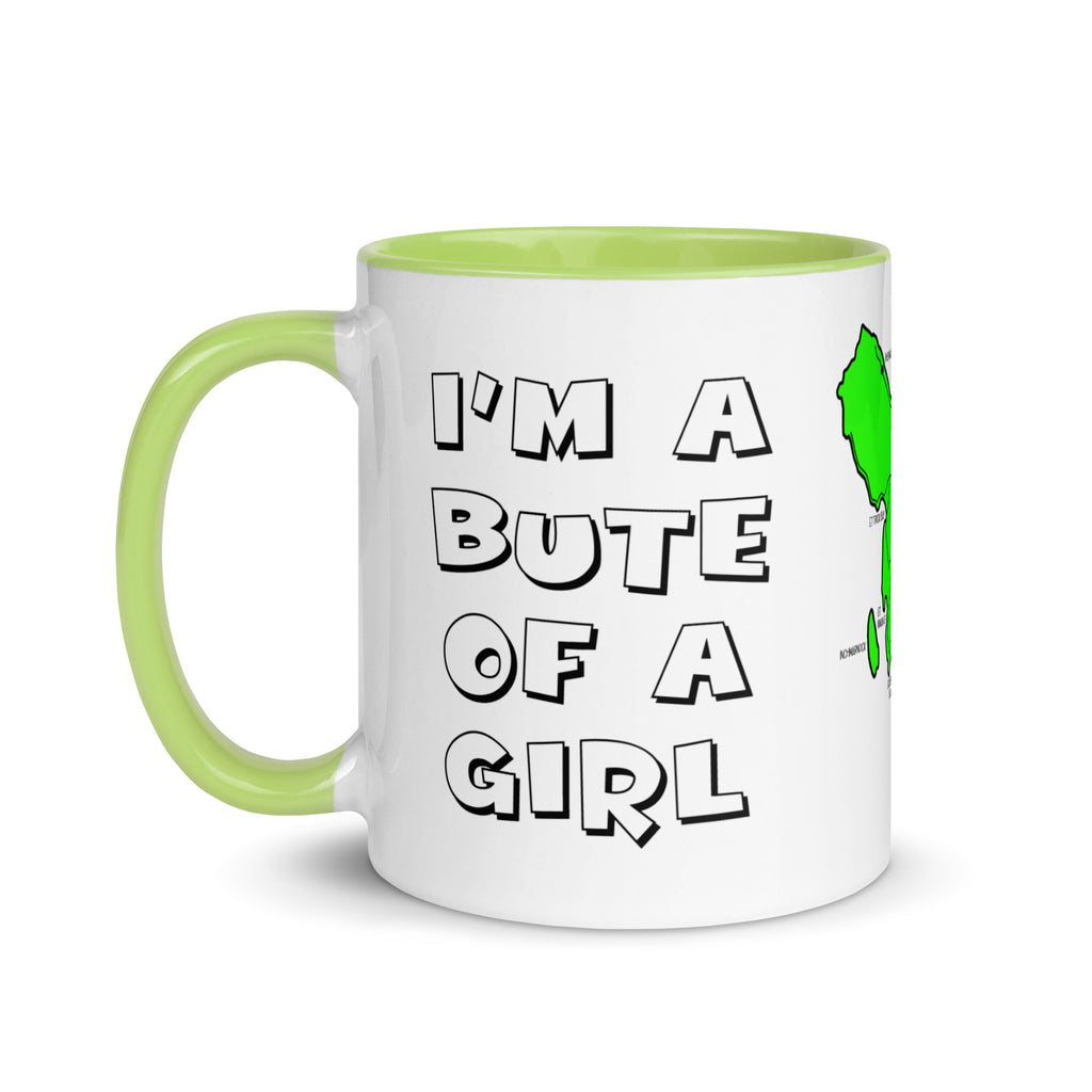 I'm a Bute of a girl mug with different colors Inside