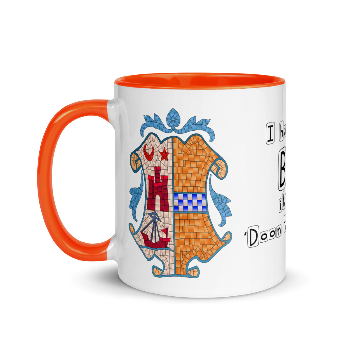 I have been to Bute, its just 'doon the watter' mug with different colors Inside