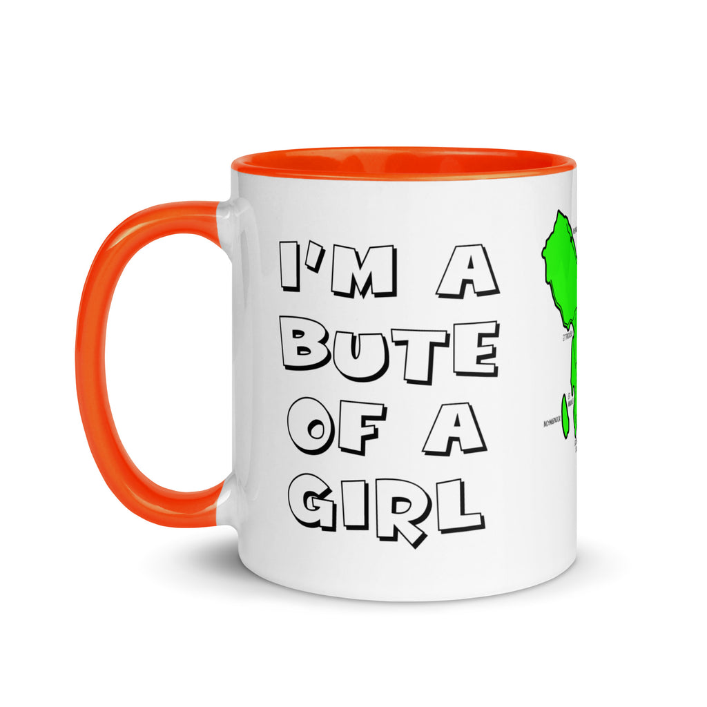 I'm a Bute of a girl mug with different colors Inside