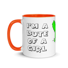 I'm a Bute of a girl mug with different colors Inside