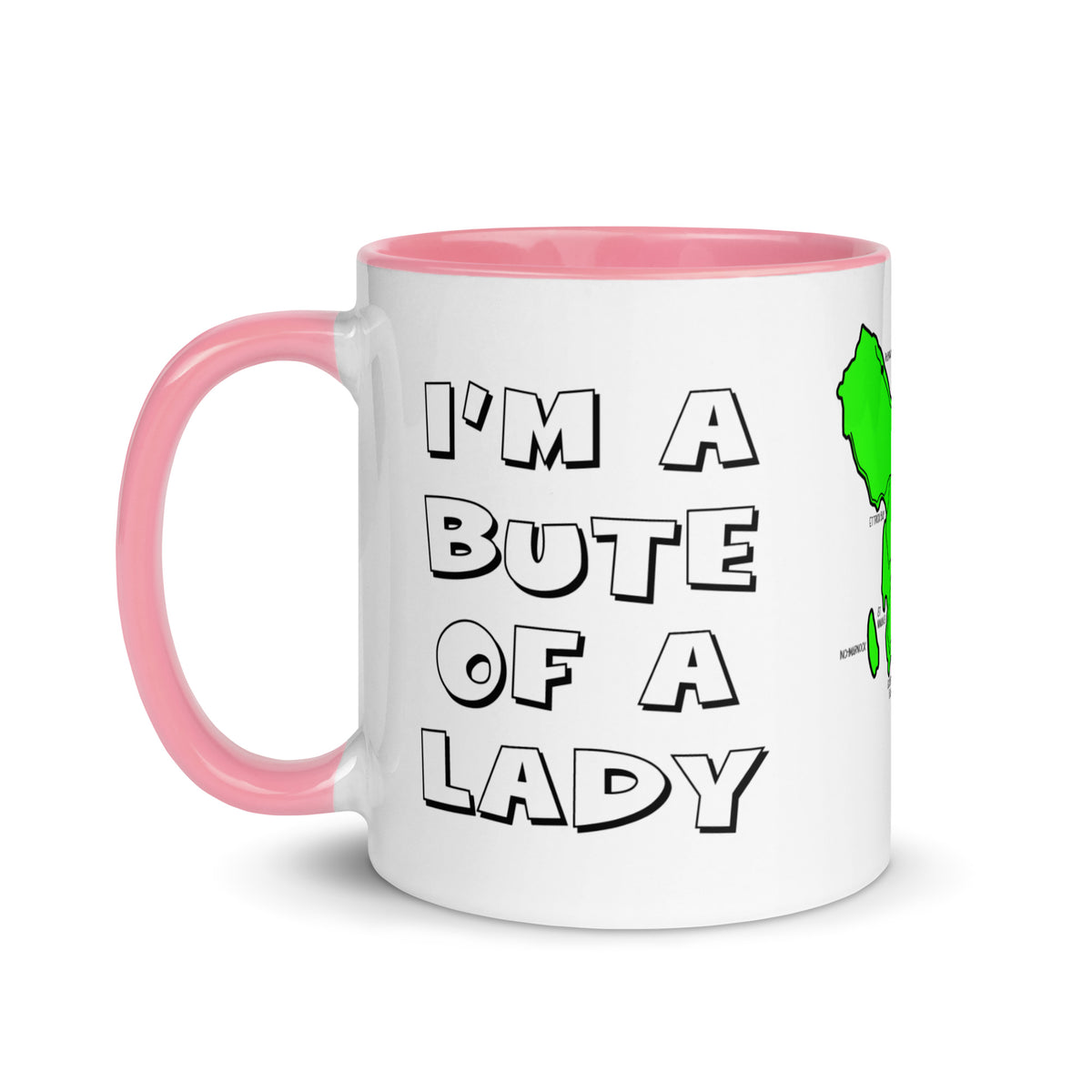 I'm a Bute of a Lady mug with different colors Inside