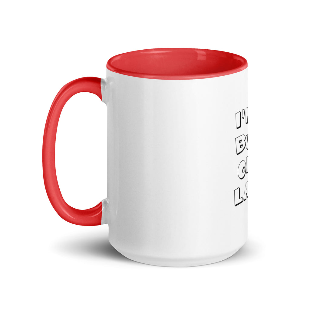 I'm a Bute of a Lady mug with different colors Inside