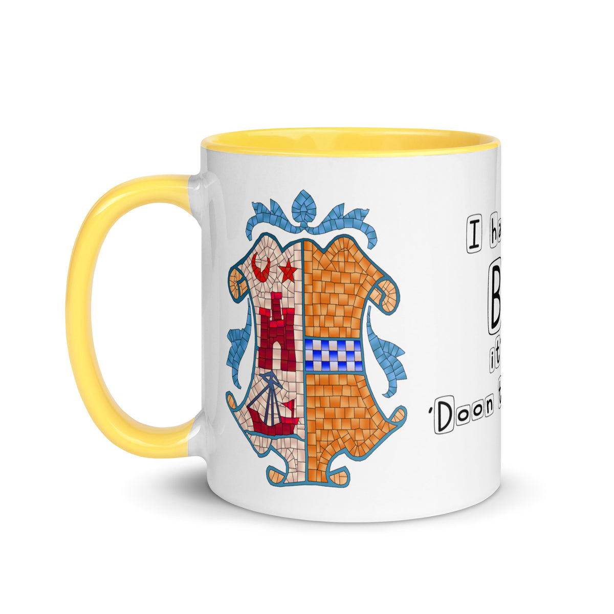 I have been to Bute, its just 'doon the watter' mug with different colors Inside
