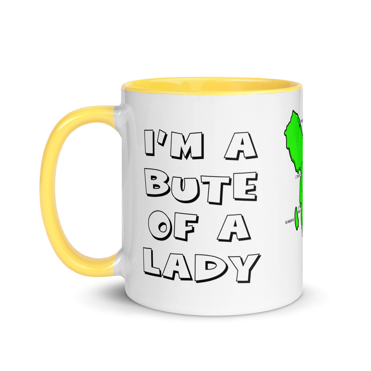 I'm a Bute of a Lady mug with different colors Inside