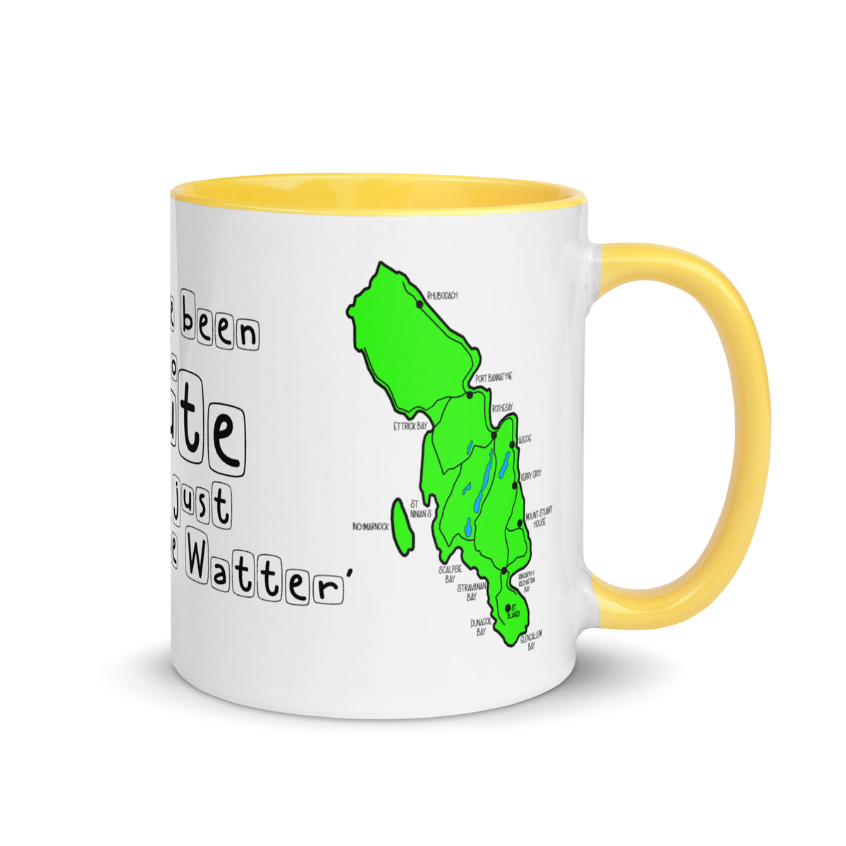 I have been to Bute, its just 'doon the watter' mug with different colors Inside